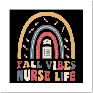 Fall Vibes and That Nurse Life, Groovy Autumn Gifts for Nurses Posters and Art